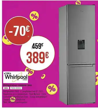 Géant Casino Réfrigérateur Combiné Inox Whirlpool offre