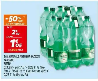 Netto Eau Minérale Finement Gazeuse Faustine Netto offre