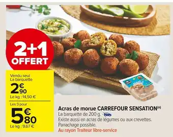 Carrefour Market Acras de Morue Carrefour Sensation offre