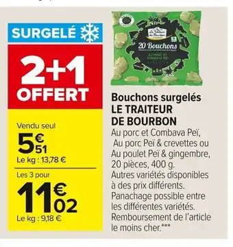 Carrefour Market Bouchons Surgelés Le Traiteur de Bourbon offre
