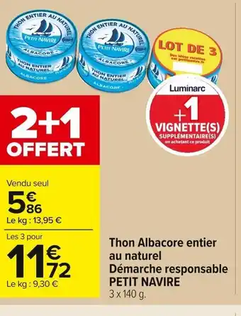Carrefour Market Thon Albacore Entier Au Naturel Démarche Responsable Petit Navire offre