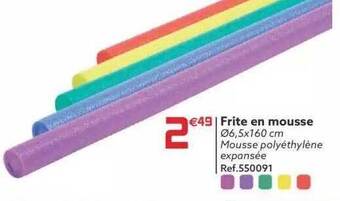 Gifi Frite En Mousse offre