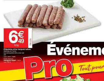 Promocash Chipolatas Et-ou Merguez Nature, Merguez Halal offre