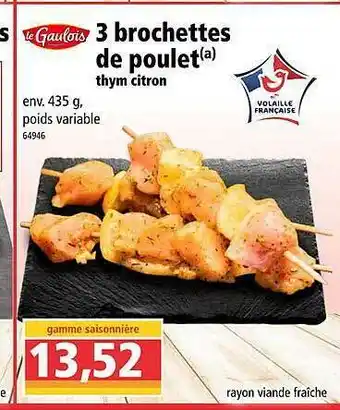 Norma Le Gaulois 3 Brochettes De Poulet Thym Citron offre