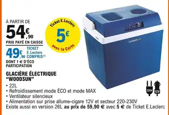 E.Leclerc L'Auto Glacière électrique Woodsun offre