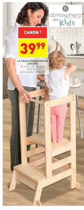 Stokomani La Tour d'Observation Enfant offre