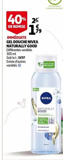 Auchan Gel douche nivea naturaly good offre
