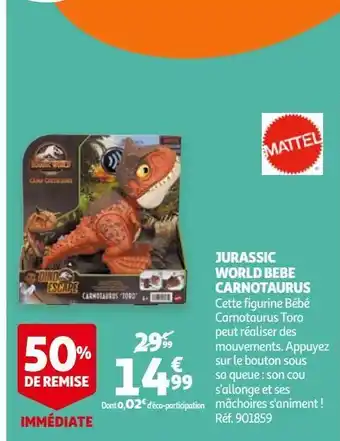 Auchan Jurassic world bebe carnotaurus offre