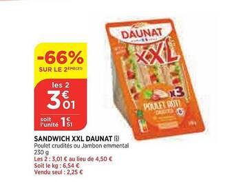 Maximarché Sandwich Xxl Daunat offre