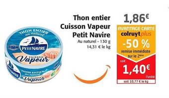 Colruyt Thon Entier Cuisson Vapeur Petit Navire offre