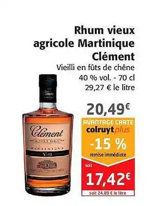 Colruyt Rhum Vieux Agricole Martinique Clément offre