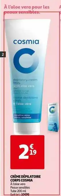 Auchan Crème Dépilatoire Corps Cosmia offre