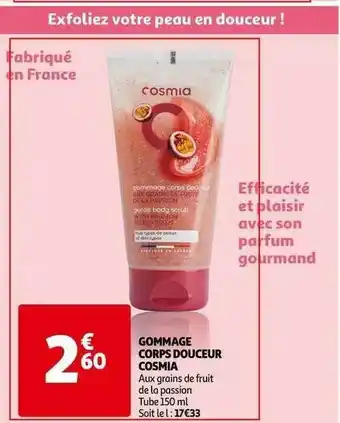 Auchan Gommage Corps Douceur Cosmia offre