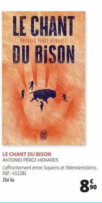 Le Chant Du Bison - Antonio Pérez-henares