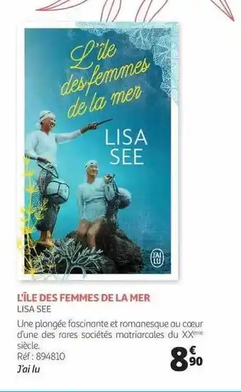 Auchan L'île Des Femmes De La Mer - Lisa See offre