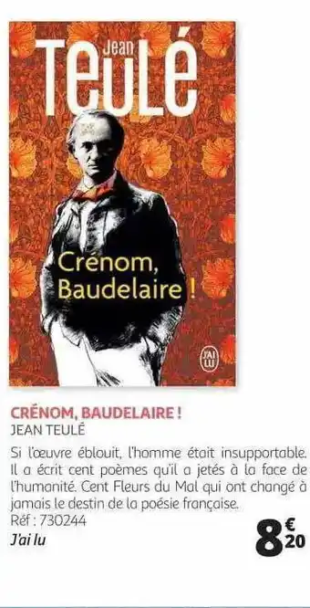 Auchan Crénom, Baudelaire ! - Jean Teulé offre