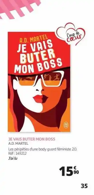 Auchan Je Vais Buter Mon Boss - A.d. Martel offre