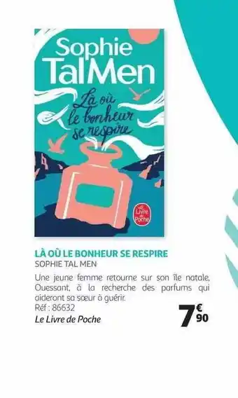 Auchan Là Où Le Bonheur Se Respire - Sophie Tal Men offre