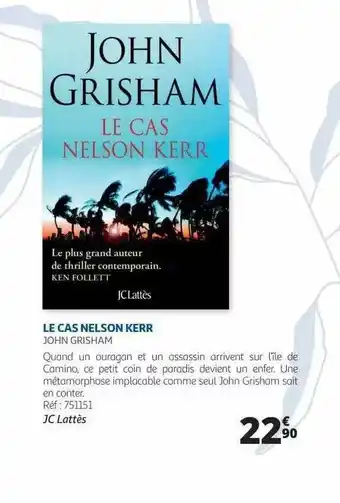 Le Cas Nelson Kerr - John Grisham