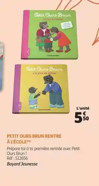 Auchan Petit Ours Brun Rentre à L'école - Bayard Jeunesse offre