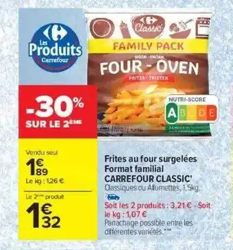 Carrefour Market Frites Au Four Surgelées Format Familial Carrefour Classic' offre