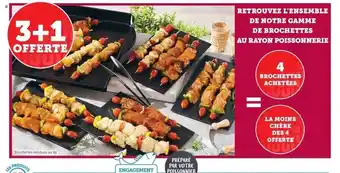 Hyper U Gamme De Brochettes Au Rayon Poissonnerie offre