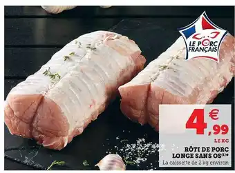 U Express Rôti De Porc Longe Sans Os offre
