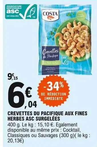 E.Leclerc Crevettes Du Pacifique Aux Fines Herbes Asc Surgelées offre
