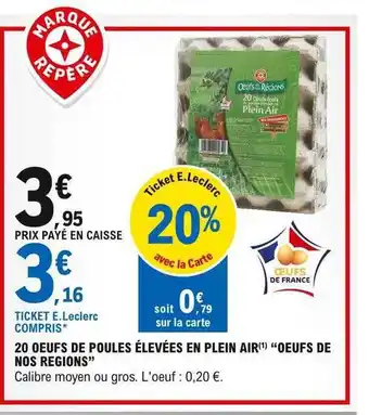 E.Leclerc 20 Oeufs De Poules élevées En Plein Air offre
