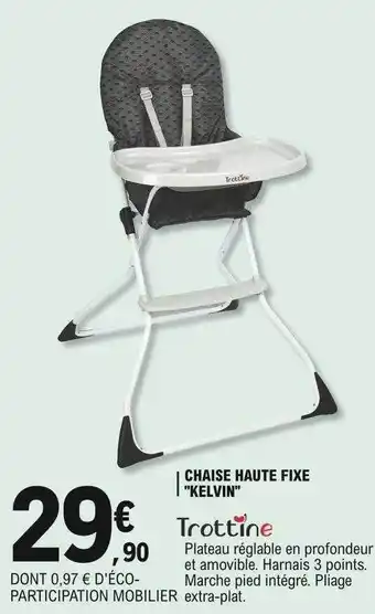 E.Leclerc Chaise Haute Fixe offre