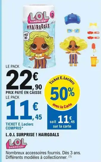 E.Leclerc L.o.l. Surprise ! Hairgoals offre