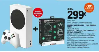 E.Leclerc Console Xbox Series S + Pack Chronos Konix offre