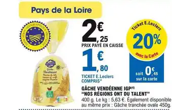 E.Leclerc Gâche Vendéenne Igp offre