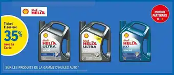 E.Leclerc La Gamme D'huiles Auto Shell Helix offre