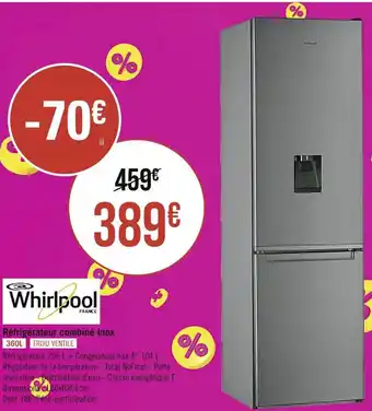 Géant Casino Whirlpool réfrigérateur combiné inox offre