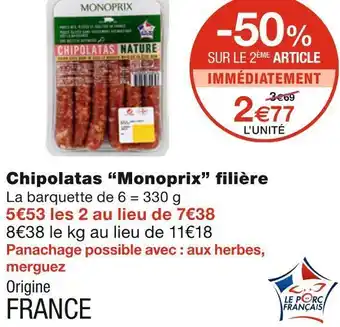 Monoprix Monoprix chipolatas filière offre