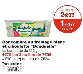 Monoprix Bonduelle concombre au fromage blanc et ciboulette offre