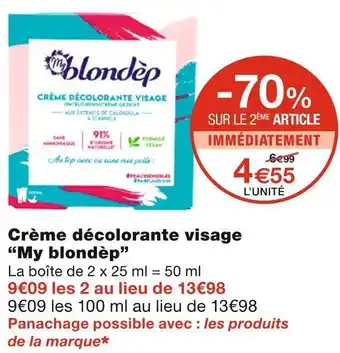 Monoprix My blondèp crème décolorante visage offre