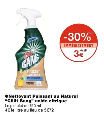 Monoprix Cillit bang nettoyant puissant au naturel acide citrique offre