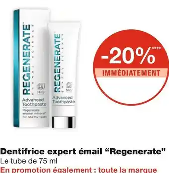 Monoprix Regenerate dentifrice expert émail offre