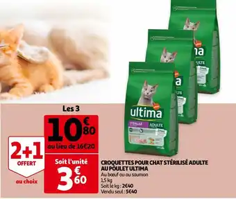 Auchan Croquettes pour chat stérilisé adulte au poulet ultima offre
