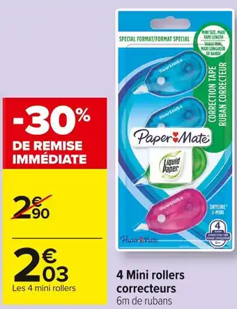 Carrefour Market Paper mate 4 mini rollers correcteurs offre