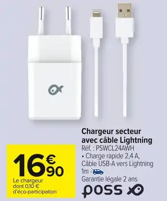 Carrefour Market Poss chargeur secteur avec câble lightning offre