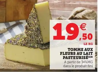 Super U Tomme aux fleurs au lait pasteurisé offre