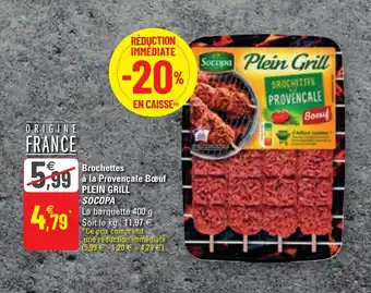 G20 SOCOPA brochettes à la provençale boeuf offre