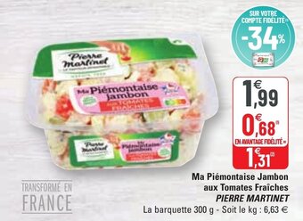 G20 PIERRE MARTINET ma piémontaise jambon aux tomates fraîches offre