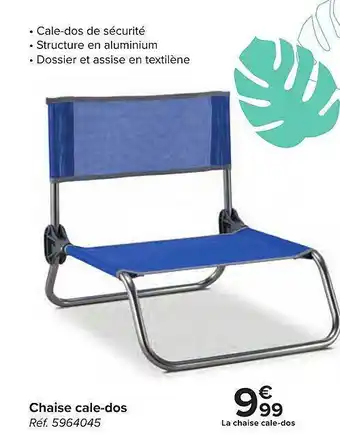 Carrefour Chaise Cale-dos offre