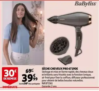 Auchan Babyliss Sèche Cheveux Pro 6719DE offre