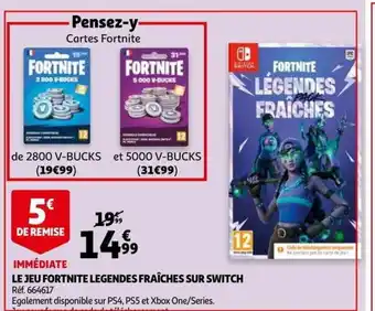 Auchan Le Jeu Fortnite Legendes Fraîches Sur Switch offre