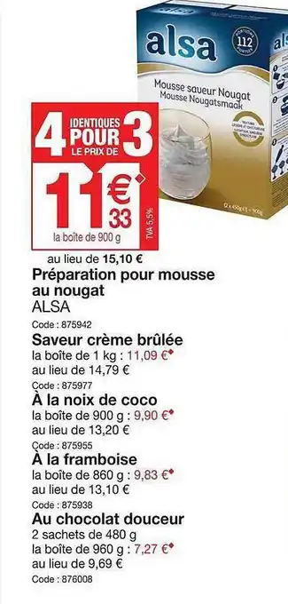 Promocash Préparation Pour Mousse Au Nougat Alsa, Saveur Crème Brûlée, à La Noix De Coco, à La Framboise, Au Chocolat Douceur offre